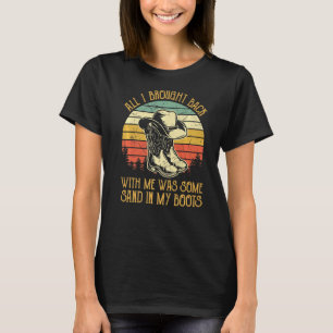 Sand In My Boots Southern Western Country Music T-Shirt