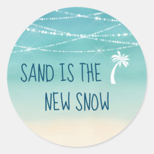 Sand is the New Snow Coastal Christmas Beach Classic Round Sticker