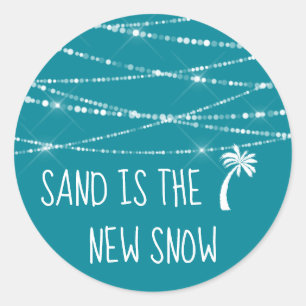 Sand is the New Snow Tropical Palm Tree   Teal Classic Round Sticker