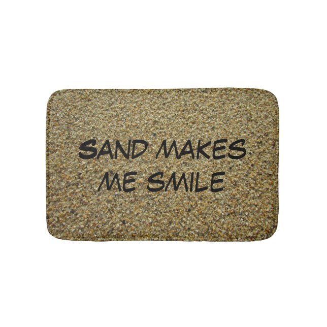 Sand Makes Me Smile Nature Photo Beach Lover Sandy Bath Mat (Front)