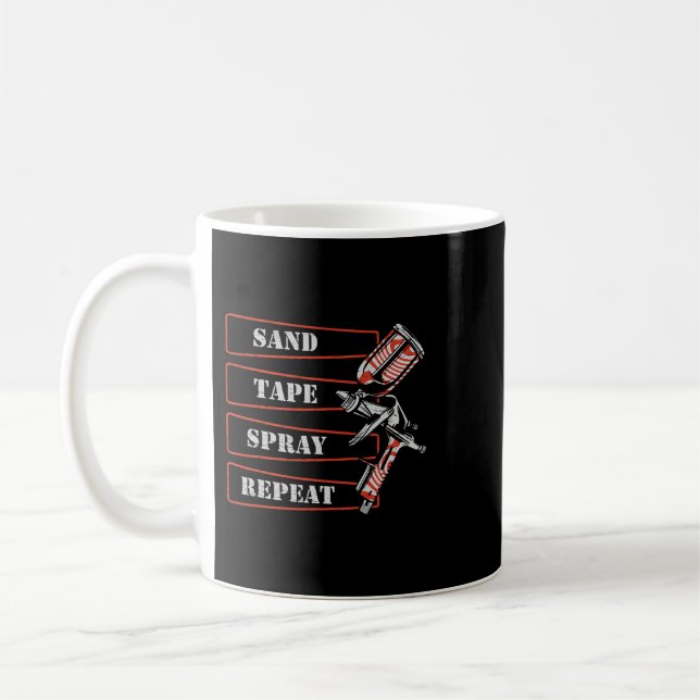 Sand Tape Spray Repeat for a Car Painter Coffee Mug (Left)