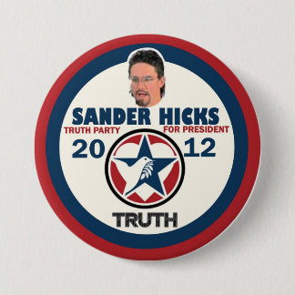 Sander Hicks Truth Party 2012 7.5 Cm Round Badge