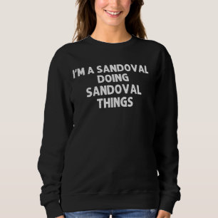 Sandoval  Funny Surname Family Tree Birthday Reuni Sweatshirt