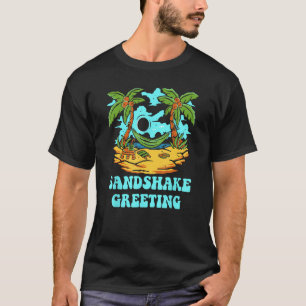 Sandshake Greeting Beach Camping Ocean Camper Frie T-Shirt