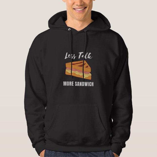 Sandwich Funny Saying  Hoodie (Front)