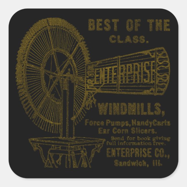 SANDWICH ILLINOIS 1889 ENTERPRISE WINDMILL CO. SQUARE STICKER (Front)