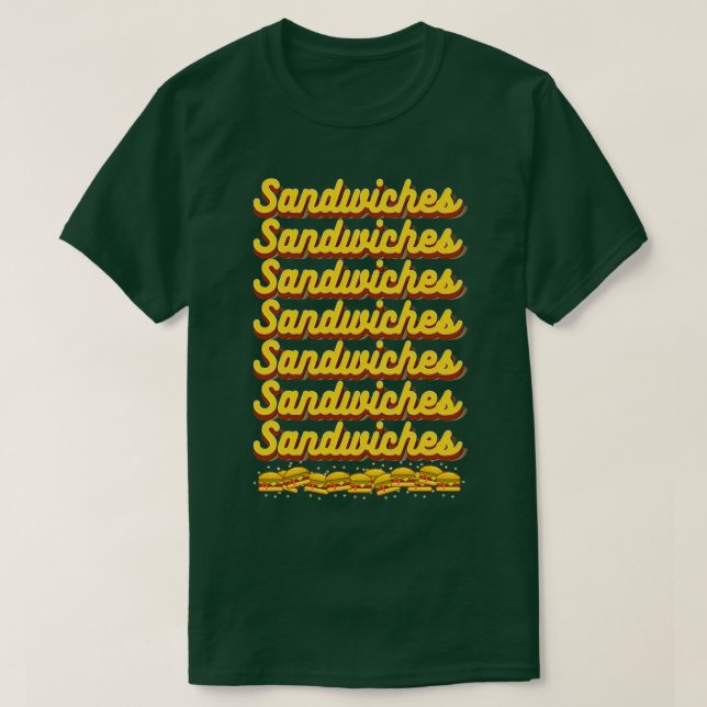 Sandwiches  T-Shirt (Design Front)