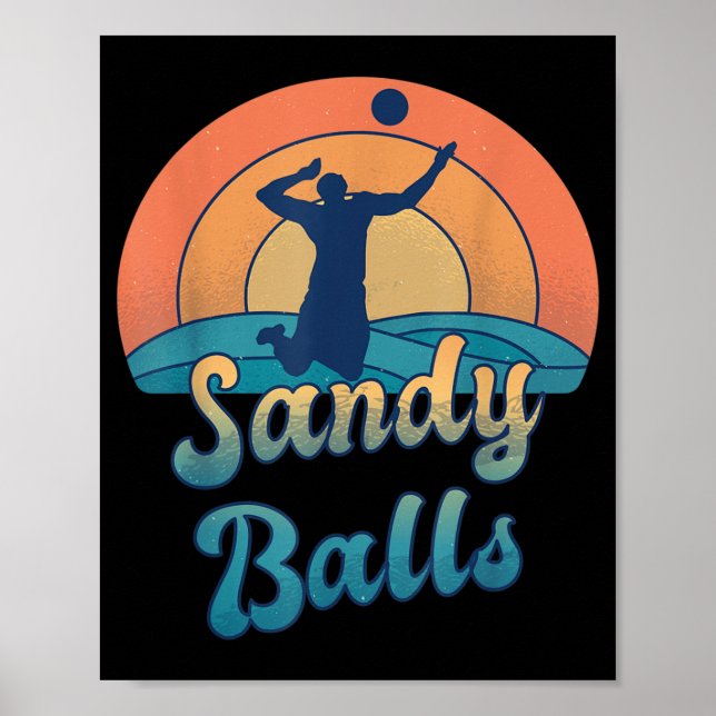 Sandy Balls for a Beach Volleyball Player  Poster (Front)