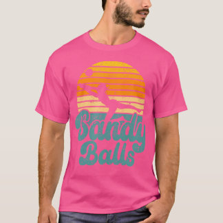 Sandy Balls Funny Beach Volleyball Player Coach Fa T-Shirt