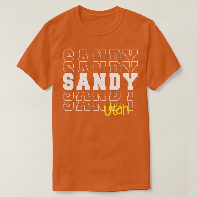 Sandy city Utah Sandy UT T-Shirt (Design Front)