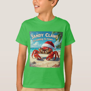 Sandy claws is coming to town T-Shirt