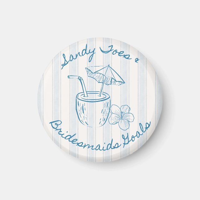 Sandy Toe & Bridesmaids Goals Coastal Bachelorette Magnet (Front)