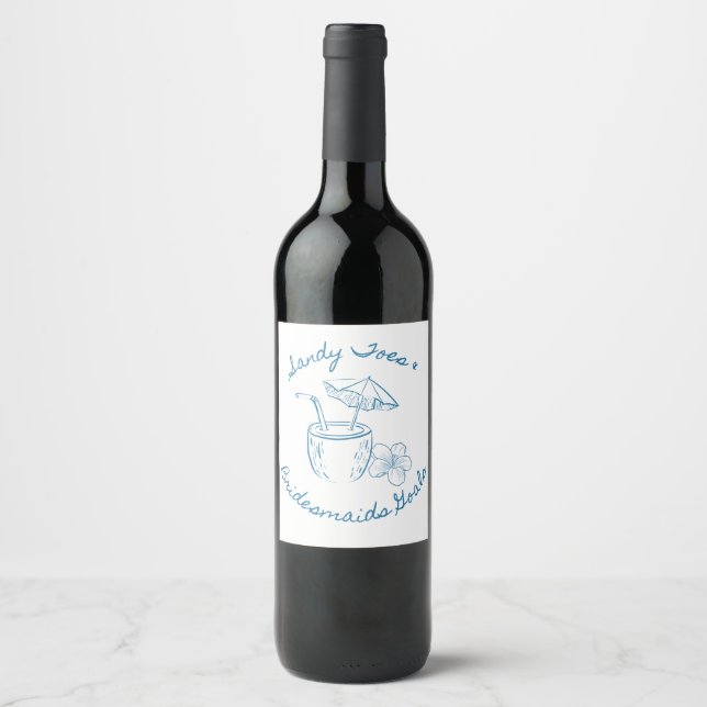 Sandy Toe & Bridesmaids Goals Coastal Bachelorette Wine Label (Front)