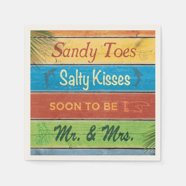 Sandy Toes Salty Kisses soon to be Mr & Mrs Napkin (Front)
