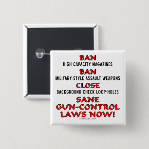 Sane Gun-Control Laws NOW! Button