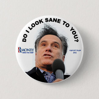 SANE TO YOU? - Button
