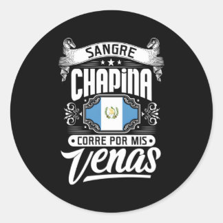 Sangre Chaa Corre Por Mis Venas Bandera De Guatema Classic Round Sticker