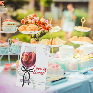 Sangria & Sass "Love is Sweet" Pedestal Sign
