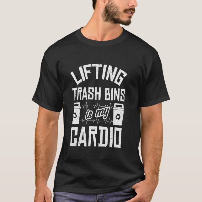 Sanitation Worker Garbage Collection Quote T-Shirt (Front)