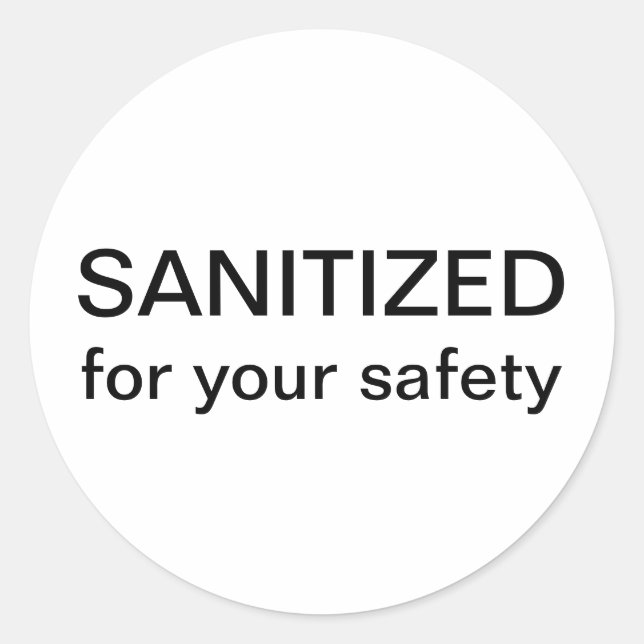 Sanitised for your safety classic round sticker (Front)
