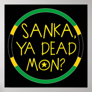 Sanka Ya Dead Mon  Cool Runnings Poster