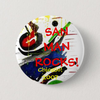 SANMANROCKS!, ChicaGo!2007 6 Cm Round Badge