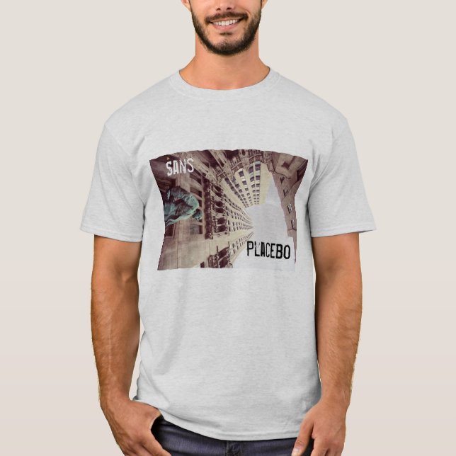 Sans Placebo T-Shirt (Front)