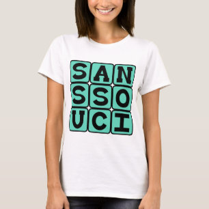 Sans Souci, No Worries Latin Phrase T-Shirt