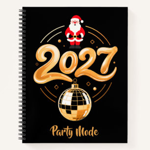 Santa 2027 Party Mode Gold Disco Christmas Notebook