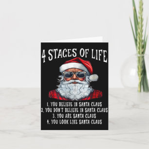 Santa 4 Stages Of Life 1.you Believe In Santa Clau Card