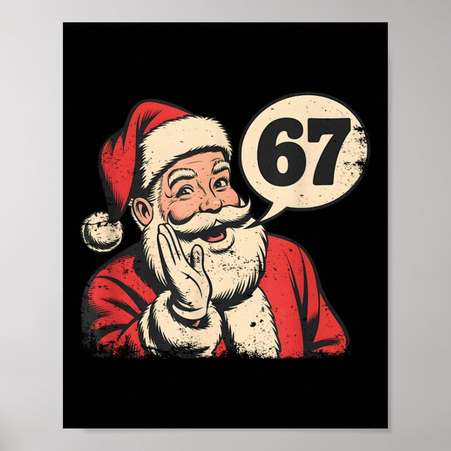 Santa 67 Christmas Six Seven Meme  Poster (Front)