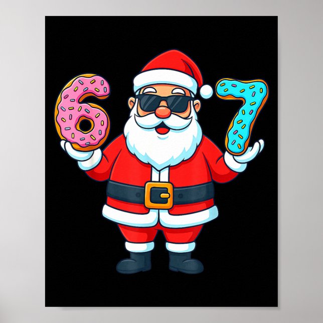Santa 67 Donut Meme Funny Christmas Holiday  Poster (Front)