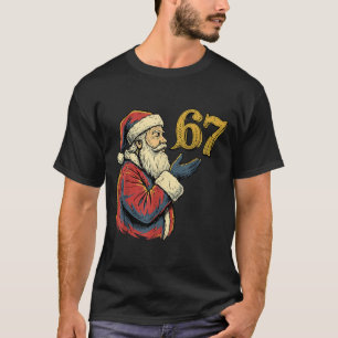 Santa 67 Number Funny Christmas Meme Se  T-Shirt