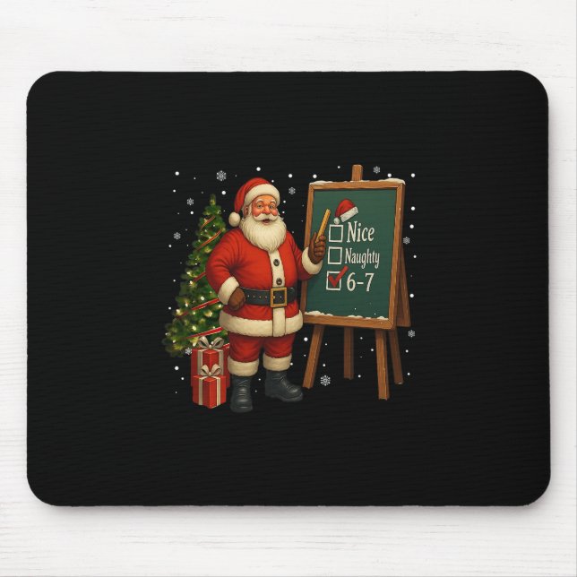 Santa 6-7 Meme Nice Naughty 67 Christmas Brain Rot Mouse Mat (Front)