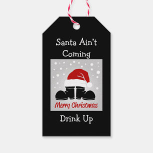 Santa Ain't Coming Gift Tag