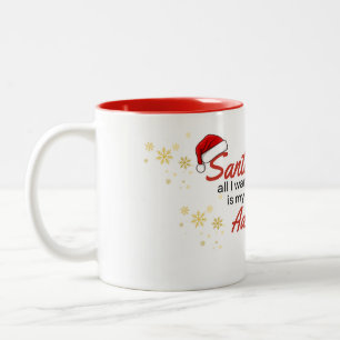 Santa all I need is my next Adventure Two-Tone Coffee Mug