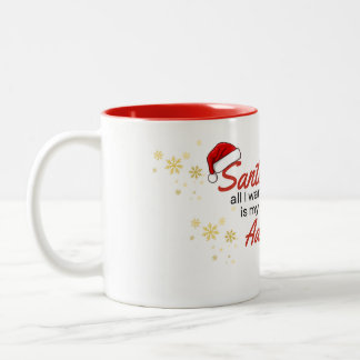 Santa all I need is my next Adventure Two-Tone Coffee Mug