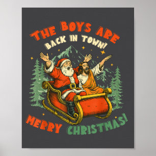 Santa &amp; Jesus Back In Town Merry Christmas, Ho Poster