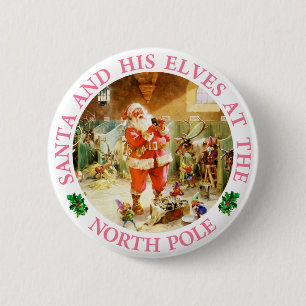 Santa and His Elves at the North Pole 6 Cm Round Badge