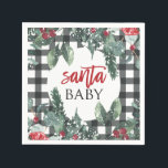 Santa Baby Christmas Baby Shower Napkin<br><div class="desc">Santa Baby Christmas themed baby shower with christmas greenery and black buffalo plaid.</div>