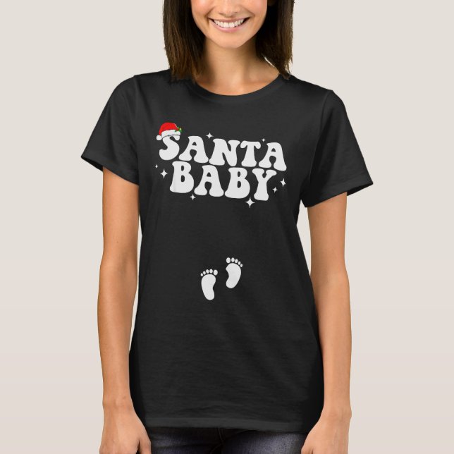 Santa Baby Christmas Pregnancy Announcement Pregna T-Shirt (Front)