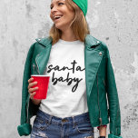 Santa Baby | Christmas Trendy Modern Minimalist<br><div class="desc">Simple,  stylish “santa baby” quote art t-shirt in modern minimalist handwriting style typography inspired by the love of winter,  christmas,  xmas,  snow and cosy days!</div>