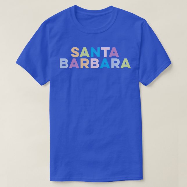 Santa Barbara California Colourful Vacation  T-Shirt (Design Front)