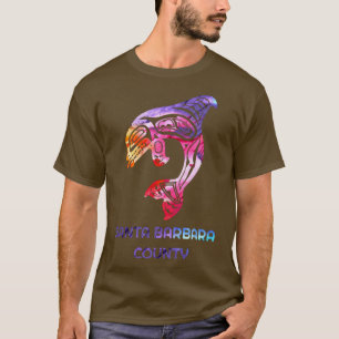 Santa Barbara County CA Orca Killer Whale Native A T-Shirt