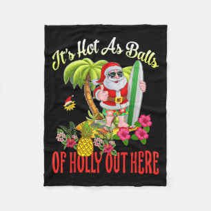 Santa Beach Hot As Of Holly Funny Christmas In Jul Fleece Blanket
