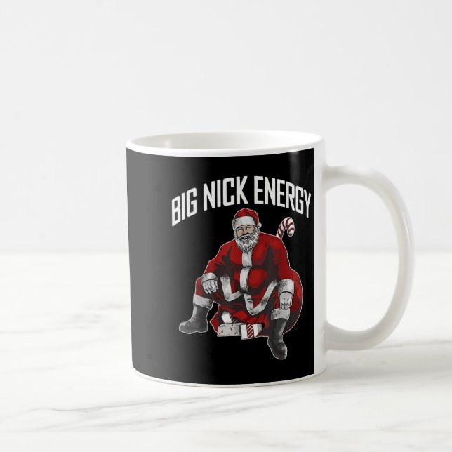 Santa Big Nick Energy Funny Meme Christmas Hilario Coffee Mug (Right)
