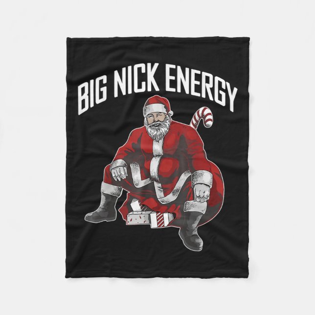 Santa Big Nick Energy Funny Meme Christmas Hilario Fleece Blanket (Front)