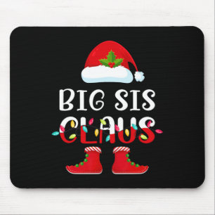 Santa Big Sis Claus Elf Matching Family Group Chri Mouse Mat