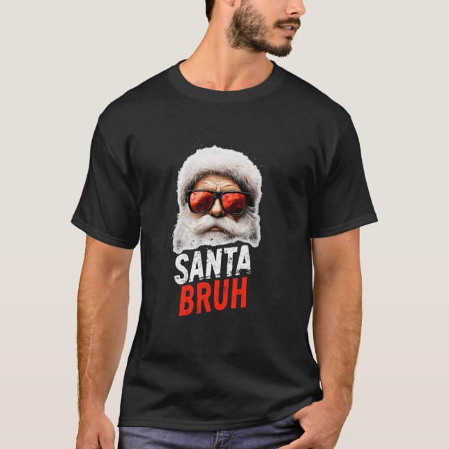 Santa Bruh Rizzmas Christmas Rizz Claus Charisma K T-Shirt (Front)