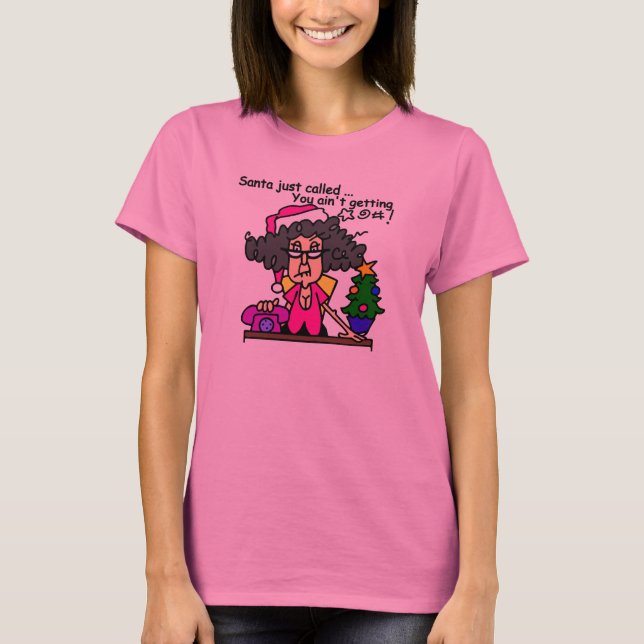 Santa Called T-Shirt (Front)